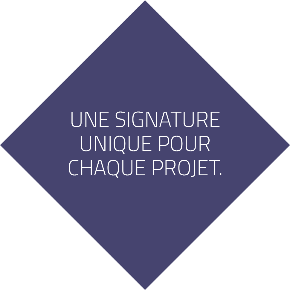 Une signature unique pour chaque projet